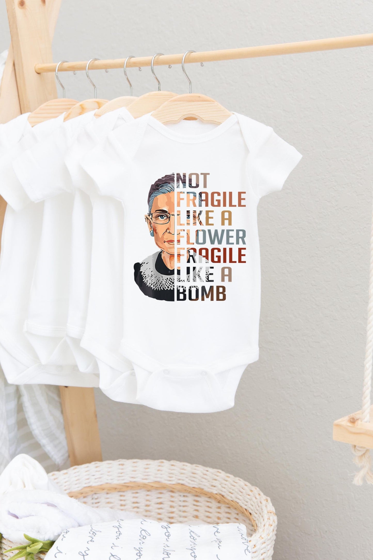 RBG Baby Bodysuit, Not Fragile Like A Flower Fragile Like A Bomb, Feminist