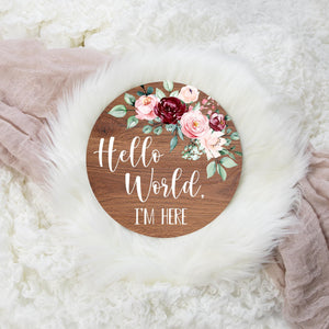 Floral Round Wood Hello World Sign, Burgundy and Blush Floral Baby Sign, Round Wood Baby Name Sign, Baby Announcement Sign F25